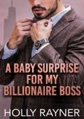 A Baby Surprise For My Billionaire Boss (Bossy Bachelors #4)