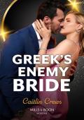 Greek’s Enemy Bride (Notorious Mediterranean Marriages #1)