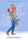 Next to You (Honeybrook Hollow #1)