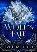 Wolf’s Fate (The Shadowridge Peak #2)