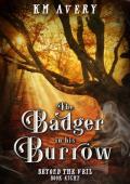 The Badger in His Burrow (Beyond the Veil #8)