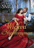 Her Wicked Highwayman (The League of Rogues #19)