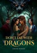 Don’t Fae With Dragons