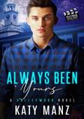 Always Been Yours (Valleywood Series Season Three)