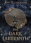 The Dark Labyrinth (The Immortals of Atlantis World #4)