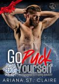 Go Puck Yourself (Power Play Off the Ice: Snowed In for the Holidays)