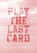 Play the Last Card