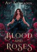 Blood and Roses (The Blood Lake Chronicles #1)