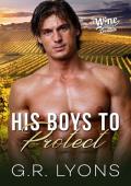 His Boys to Protect (Wine Country Daddies #6)