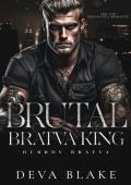 Brutal Bratva King (Dubrov Bratva #10)