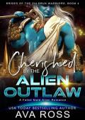 Cherished by the Alien Outlaw (Brides of the Zuldrux Warriors #4)