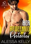 Her Redeemed Protector (Red Mark Rescue & Protect #5)