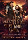 All’s Hell That Ends Well (Infernal Covenant #4)