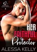 Her Faithful Protector (Red Mark Rescue & Protect #4)