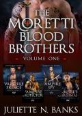 Moretti Blood Brothers: Vol. One Books #1-4