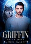 Griffin (Pecan Pines #3)