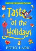 Taste of the Holidays (Taste of the Holidays #1)