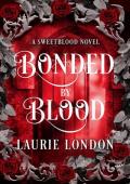 Bonded By Blood (Sweetblood #1)