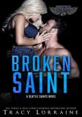 Broken Saint (Seattle Saints #1)