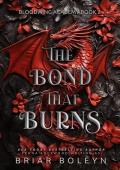 The Bond That Burns (Bloodwing Academy #2)