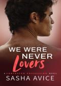 We Were Never Lovers (Contested Possession #5)