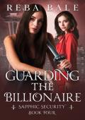 Guarding the Billionaire (Sapphic Security #4)