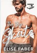 The Big Skate (Sierra Hockey #3)