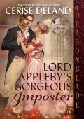 Lord Appleby’s Gorgeous Imposter (Scarlett Affairs #3)