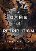 A Game of Retribution (Hades Saga #4)