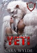 Guarded by the Yeti (Monster Security Agency)