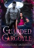 Guarded by the Gargoyle (Hidden Hollow #3)