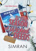 ‘Tis the season of Wicked Deeds (A Holiday romance #1)