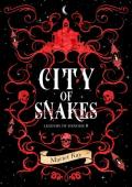 City of Snakes (Legends of Henosis #2)