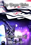 All Bets Are Off (Las Vegas Littles #2)