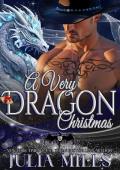 A Very Dragon Christmas (The Dragon Guard #51)