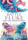 Battle Fluke (Love, Tails, and Battle Wails #3)