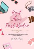 Knot Their First Rodeo (Knotty Omegas #3)