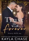 Trust Me With Forever (Starry Hills #4)