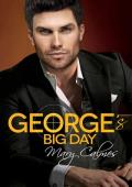 George’s Big Day (With George #3)