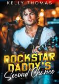 Rockstar Daddy’s Second Chance