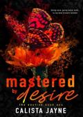 Mastered by Desire (The Auction #1)