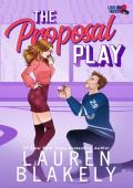 The Proposal Play (Love and Hockey #3)