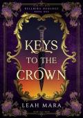 Keys to the Crown (Rellmira Duology #1)