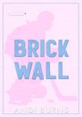 Brick Wall (Bainbridge Hockey #3)