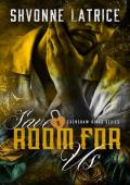 Save Room for Us (Crenshaw Kings #7)