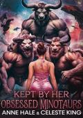 Kept By Her Obsessed Minotaurs