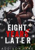 Eight Years Later (The Club Girl Diaries)