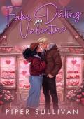 Fake Dating My Valentine (Small Town Hoilidays #2)