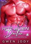 Hot Alien Doctor (Fated Mates Bar #2)