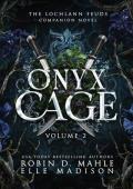 Onyx Cage, Volume II (The Lochlann Feuds #6)